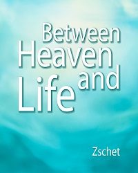 Cover: Between Heaven and Life